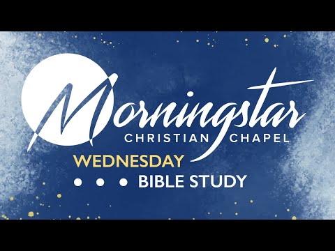 Morningstar Christian Chapel Wednesday Night Bible Study - December 7, 2022 -Genesis 21:9-22:14.