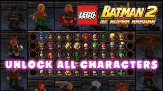 Unlock ALL PLAYABLE CHARACTERS IN LEGO BATMAN 2