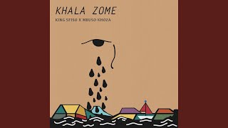 Download lagu Khala Zome mp3 Download lagu Khala Zome mp3