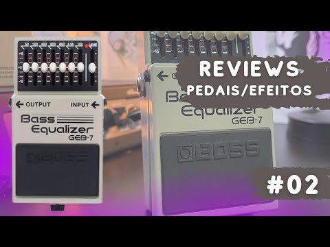 Bass Equalizer GEB-7 Boss - Review por  Naldão Costa  - #02