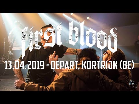 FIRST BLOOD @ Depart, Kortrijk (13.04.2019) - FULL SET