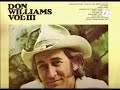 Don Williams ~ Ive Turned You To Stone