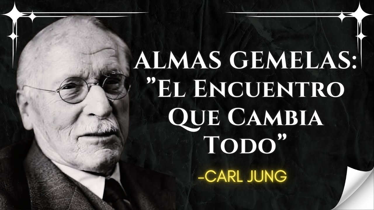 El ENCUENTRO de DOS ALMAS GEMELAS trae cambios que trascienden la razón – CARL JUNG