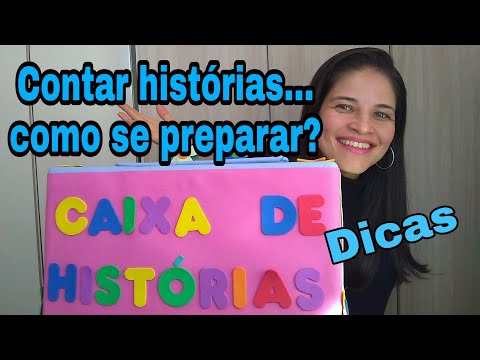 DICAS FÁCEIS QUE IRÃO TE AJUDAR NA CONTAÇÃO DE HISTÓRIA