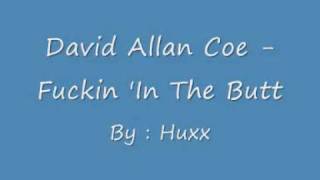 David Allan Coe - Fuckin In The Butt