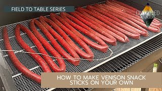How To Make Venison Snack Sticks On Your Own | Field To Table Series