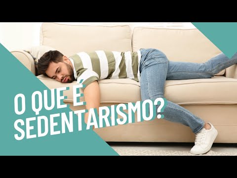 SEDENTARISMO: O QUE É?