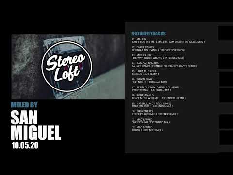 Stereo Loft mixed by San Miguel 10.05.20 [ Deep House Mix ]