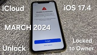 iOS 17.4 iCloud Activation Lock Unlock iPhone 7,8,X,11,12,13,14,15 Locked to Owner March 2024