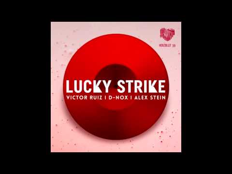 D-Nox, Victor Ruiz, Alex Stein - Lucky  Strike (Original Mix)