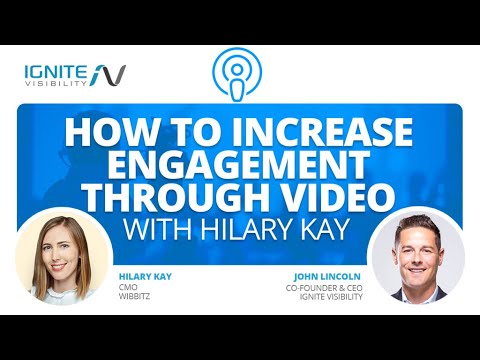 , title : 'How to Increase Engagement Through Video Marketing with Hilary Kay'