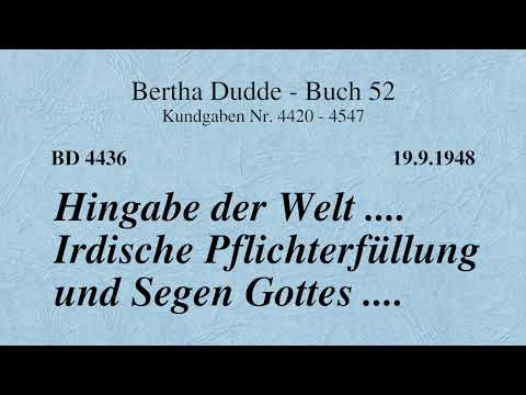 BD 4436 - HINGABE DER WELT .... IRDISCHE PFLICHTERFÜLLUNG UND SEGEN GOTTES ....