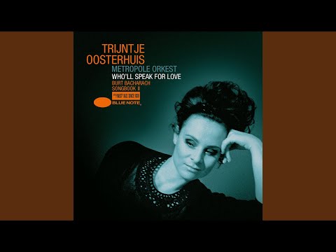 What The World Needs Now - Trijntje Oosterhuis