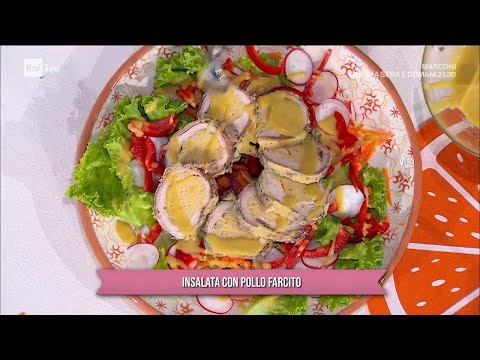 Insalata con pollo farcito - È sempre mezzogiorno 20/05//2024