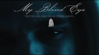 MY BLIND EYE - Trailer
