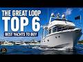 Ultimate Great Loop Boat Top 6 Yachts To Buy