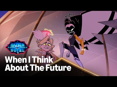 When I Think About The Future - Canzone completa in italiano | Hazbin Hotel