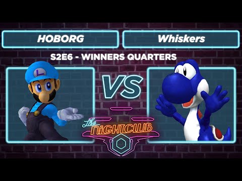 The Nightclub S2E6: Whiskers (Yoshi) vs HOBORG (Luigi) - Winners Quarters SSBM