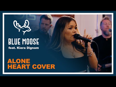 Blue Moose feat. Kiera Dignam - “Alone" (Heart Cover) | Guilty Pleasures Setlist