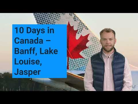 10 Days in Canada  Banff, Lake Louise, Jasper By Travelanycountry com