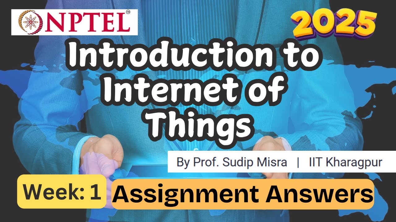 Introduction to Internet of Things (IoT) week 1 NPTEL assignment answer | Jan 2025