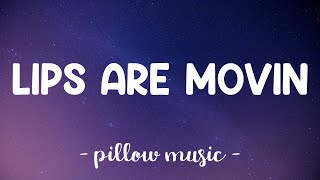 Lips Are Movin - Meghan Trainor (Lyrics) 🎵