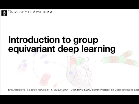 Introduction to Group Equivariant Deep Learning | Erik Bekkers | Lec 3