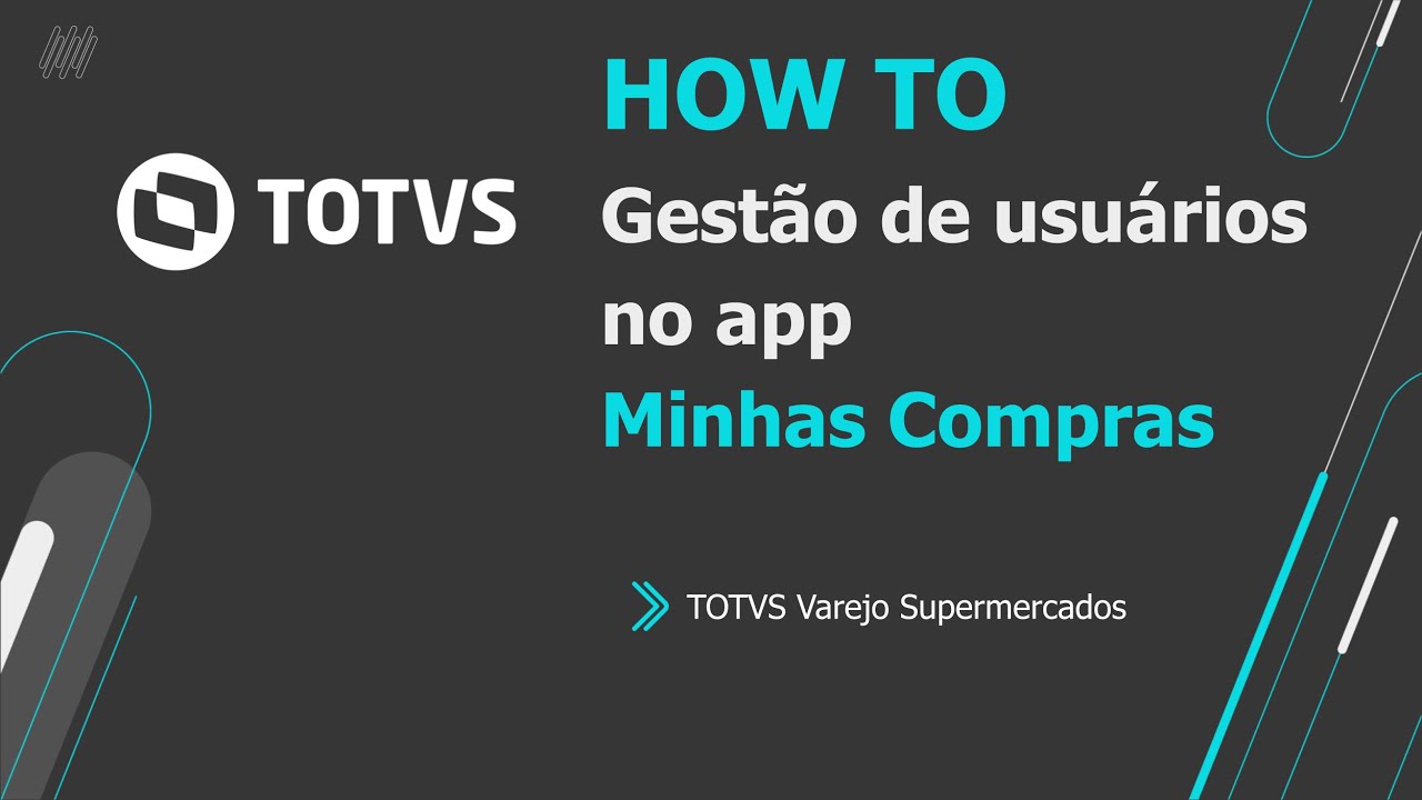 How To | Gestão de usuários no App Minhas Compras | #TOTVS_Varejo_Supermercados_Linha_Consinco