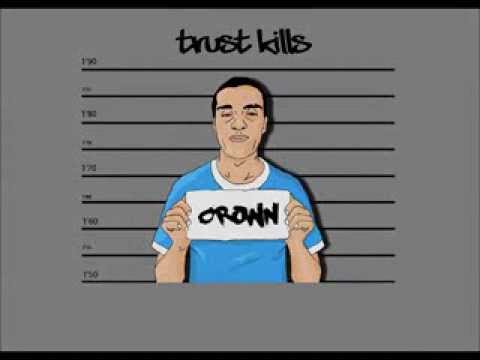 Crown - Trust Kills