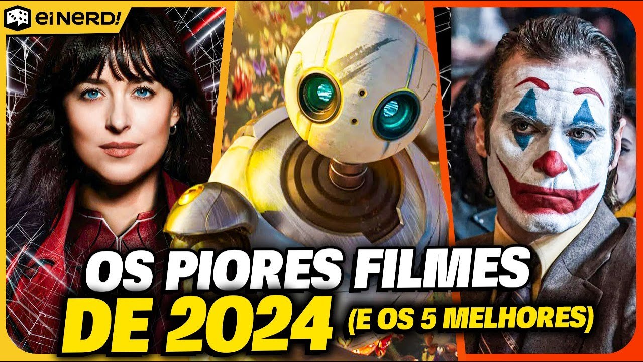 5 PIORES FILMES DE 2024 E OS 5 MELHORES – MINHA OPINIÃO SINCERONA!