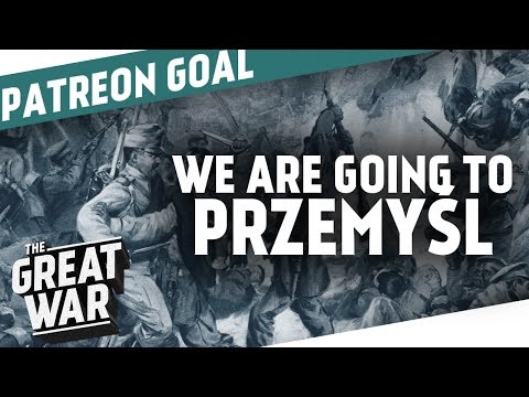 10,000$ on Patreon! - We're Going To Przemyśl I THE GREAT WAR