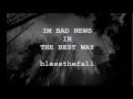 Blessthefall- "I'm Bad News In a Good Way ...