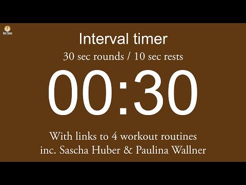 Interval timer - 30 sec rounds / 10 sec rests (including links to 4 workout routines)