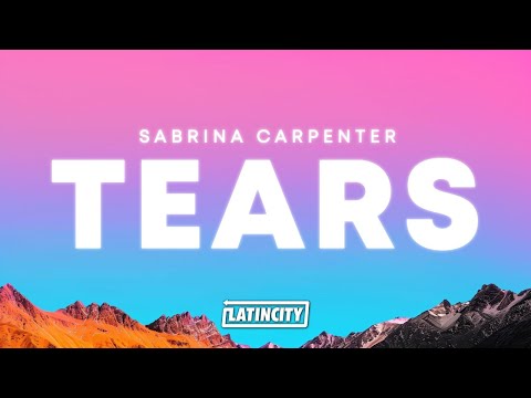 Sabrina Carpenter – Tears