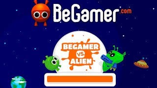 BeGamer vs Alien Walkthrough