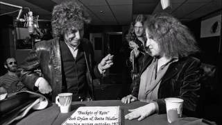 Bob Dylan &amp; Bette Midler - Buckets of Rain - practice session outtakes 1975