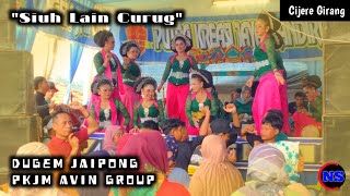 Download lagu SIUH LAIN CURUG ~ DUGEM JAIPONG PUTRA KREASI JAYA MANDIRI AVIN GROUP - Cijere mp3