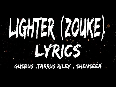 GusBus x Tarrus Riley x Shenseea - Lighter (Zouke Remix)