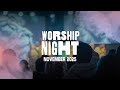 Worship Night November 2025 Edition