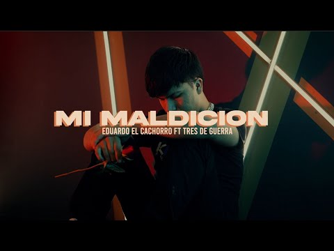 Eduardo El Cachorro Ft. Tres De Guerra - Mi Maldicion (Video Oficial)