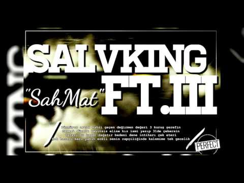 SalvKing Ft III - Şah Mat