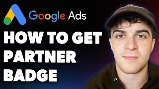 So erhalten Sie das Google Ads-Partner-Badge (vollständiger Leitfaden 