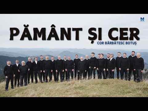 Pământ și cer - Cor Bărbătesc Botuș 4K | Muzica ProiectM