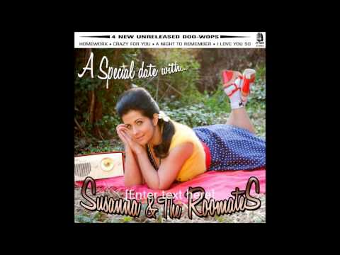 "Susanna and The Roomates" A NIGHT TO REMEMBER