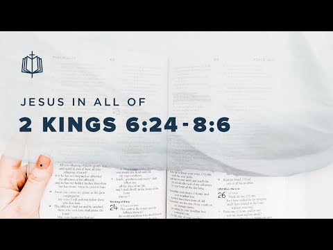 2 Kings 6:24-8:6 | Ahab's Family Dies | Bible Study