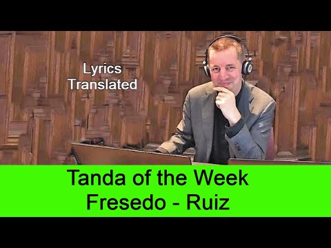 Tanda Fresedo - Ruiz. Tango lyrics translated. Plus a short tutorial!