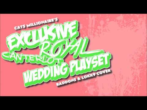 Cats Millionaire - Exclusive Royal Canterlot Wedding Playset (Raddons & Lokk9 Cover)