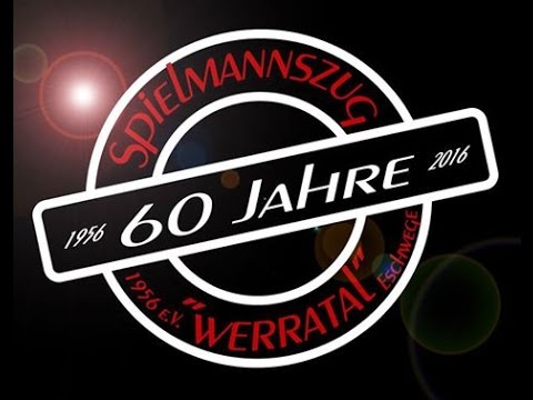 60 Jahre - Spielmannszug „Werratal“ 1956 e.V. - 2016 Eschwege - Finale