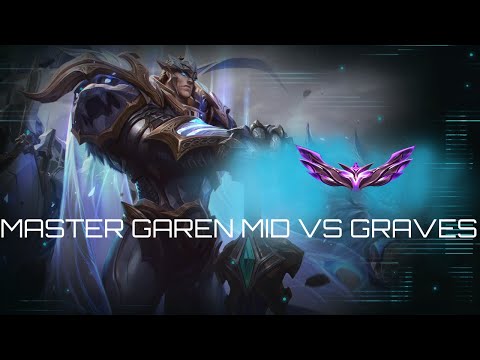 MASTER GAREN VS GRAVES MID??