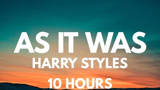 Harry Styles - As it Was [10 HOURS LOOP]